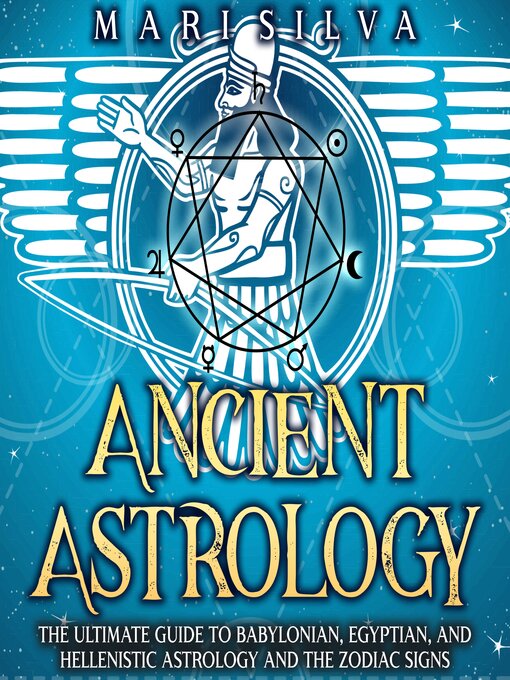 Title details for Ancient Astrology by Mari Silva - Wait list